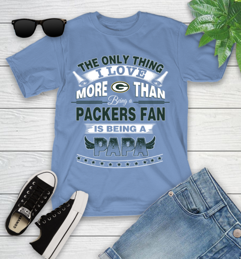 NFL The Only Thing I Love More Than Being A Green Bay Packers Fan Is Being A Papa Football Youth T-Shirt 15