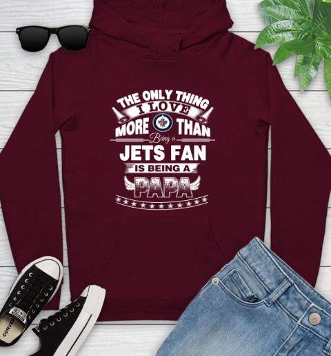 NHL The Only Thing I Love More Than Being A Winnipeg Jets Fan Is Being A Papa Hockey Youth Hoodie 7