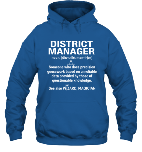 District Manager Definition Meaning Hoodie