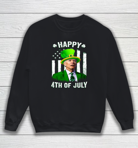 Anti Joe Biden St Patricks Day Shirt Happy 4th Of July Funny Sweatshirt