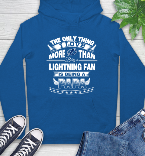 NHL The Only Thing I Love More Than Being A Tampa Bay Lightning Fan Is Being A Papa Hockey Hoodie 9