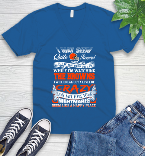 Cleveland Browns NFL Football Don't Mess With Me While I'm Watching My Team V-Neck T-Shirt 5
