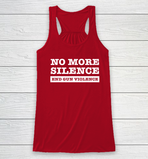 End Gun Violence Shirt Wear Orange Anti Gun No More Silence Racerback Tank 3