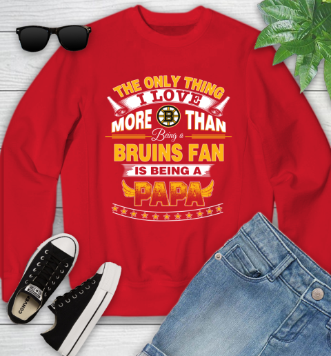 NHL The Only Thing I Love More Than Being A Boston Bruins Fan Is Being A Papa Hockey Youth Sweatshirt 8
