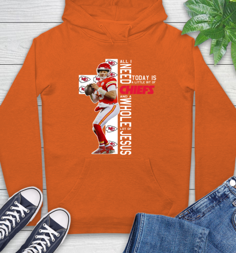 Patrick Mahomes All I Need Today Is A Little Bit Of Chiefs And A Whole Lot Of Jesus Hoodie 4