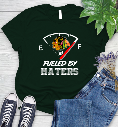 Chicago Blackhawks NHL Hockey Fueled By Haters Sports Women's T-Shirt 6