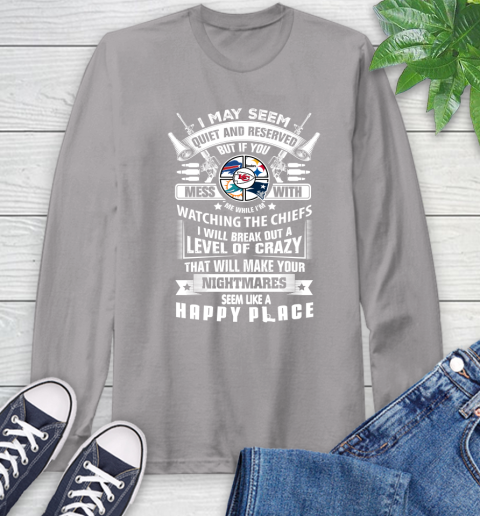 Kansas City Chiefs NFL Football Don't Mess With Me While I'm Watching My Team Sports Long Sleeve T-Shirt 6