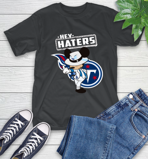 NFL Hey Haters Mickey Football Sports Tennessee Titans T-Shirt