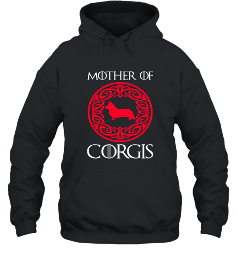 Mother of Corgis Shirt  Corgi Dog Shirt Hooded