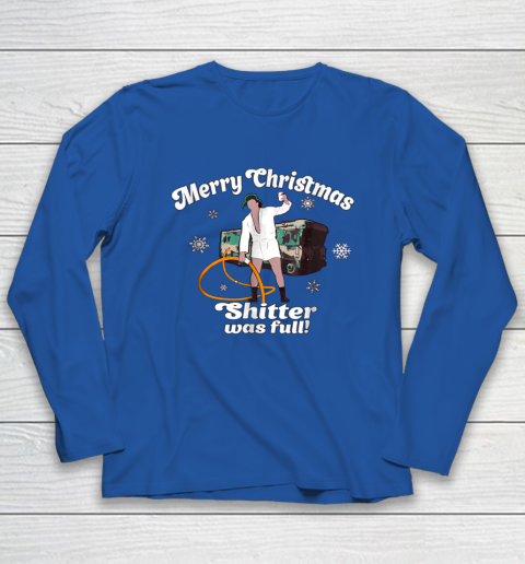 Merry Christmas Shitter Was Full Vacation Long Sleeve T-Shirt 13