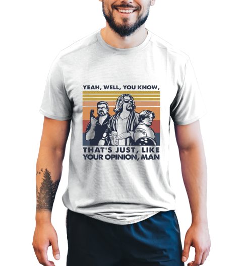 The Big Lebowski Vintage Tshirt, Yeah Well You Know Shirt, Dude Walter Donny T shirt