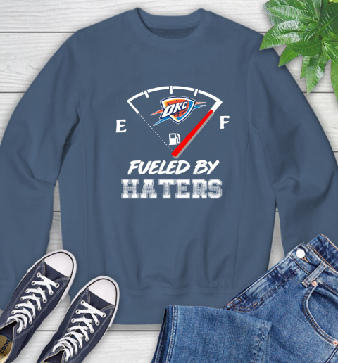 Oklahoma City Thunder NBA Basketball Fueled By Haters Sports Sweatshirt 8