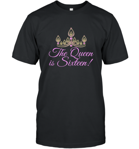 Womens The Queen is Sixteen Cute Tiara Princess Sweet 16 T Shirt T-Shirt