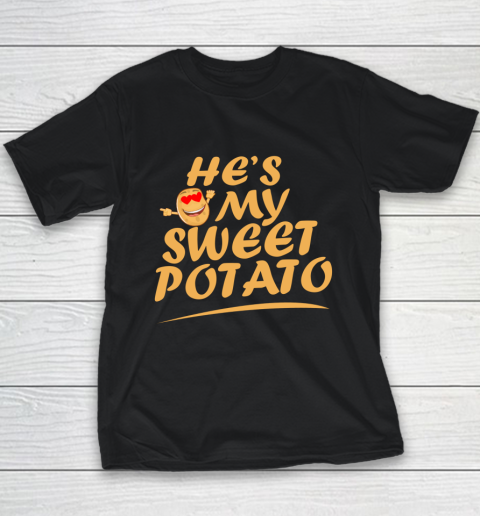 He's My Sweet Potato I Yam Couples Matching Thanksgiving Youth T-Shirt