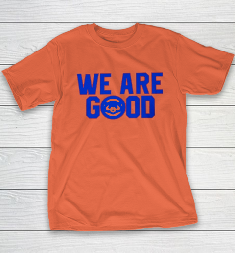 We Are Good Cubs Youth T-Shirt 2