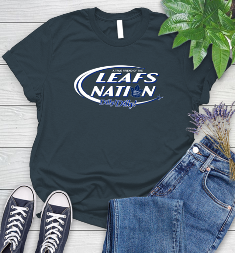 NHL A True Friend Of The Toronto Maple Leafs Dilly Dilly Hockey Sports Women's T-Shirt 11