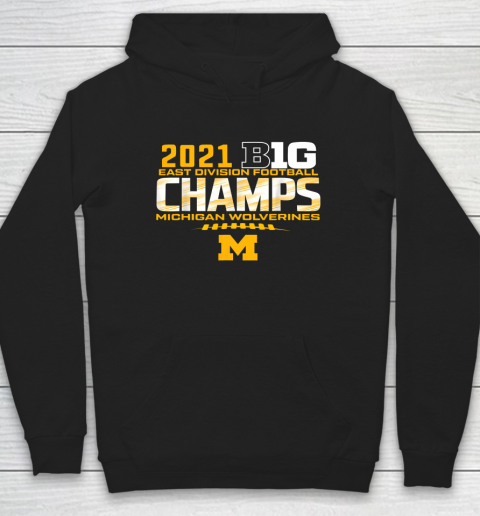 Michigan Big Ten 2021 East Division Champ Champions Hoodie 1