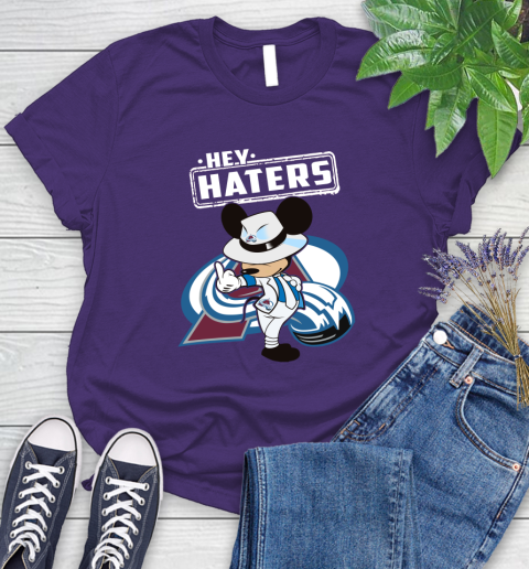 NHL Hey Haters Mickey Hockey Sports Colorado Avalanche Women's T-Shirt 4
