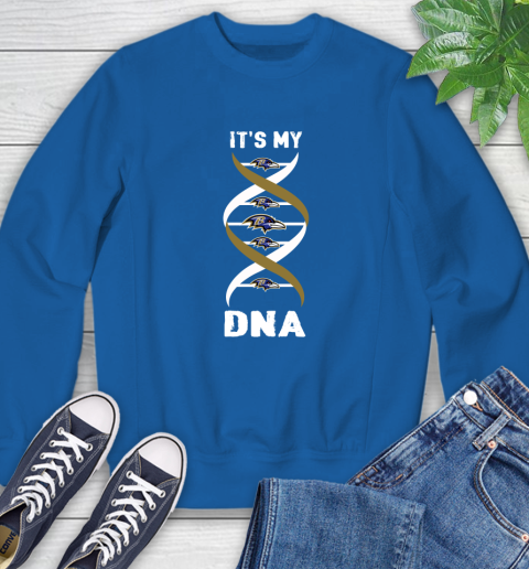 Baltimore Ravens NFL Football It's My DNA Sports Sweatshirt 9