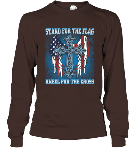 Stand For The Flag Kneel For The Cross 222 Long Sleeve