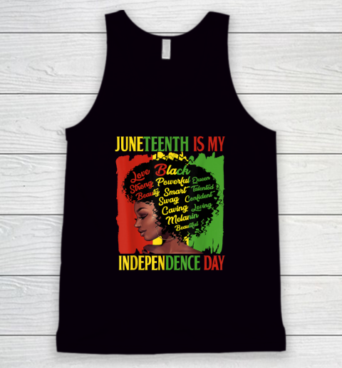 Juneteenth Is My Independence Day Black Women Tank Top