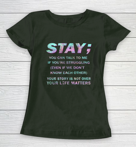 Your Life Matters Shirt Suicide Prevention Awareness Shirt Stay Women's T-Shirt 3