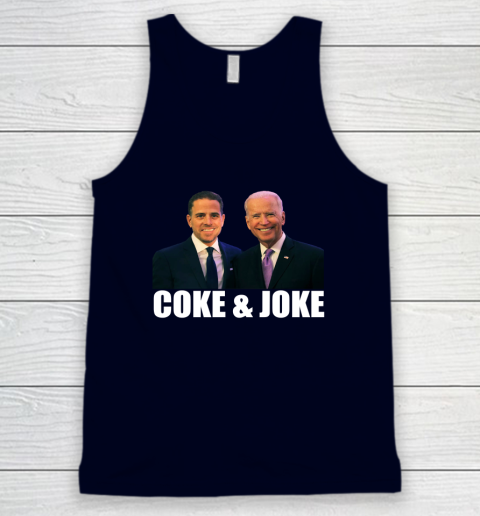 Hunter Biden and Joe Biden Coke and Joke Tank Top 2