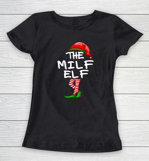 The Milf Elf Matching Family Group Christmas Women's T-Shirt