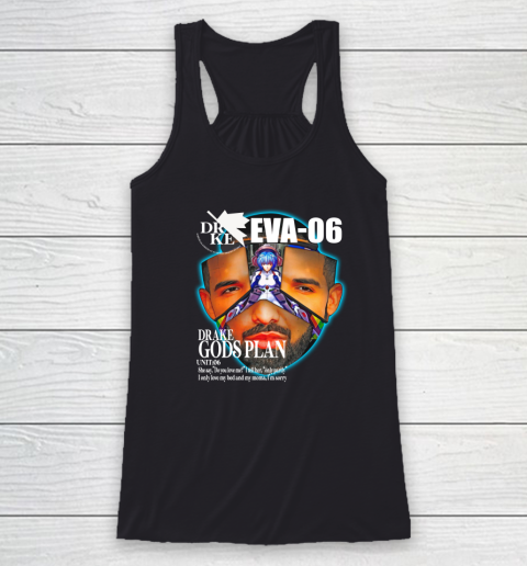 Drake Evangelion Shirt Drake Eva 06 Drake Gods Plan Racerback Tank