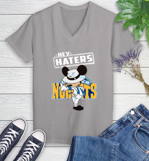 NBA Hey Haters Mickey Basketball Sports Denver Nuggets Women's V-Neck T-Shirt 4