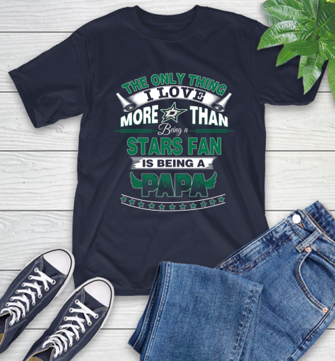 NHL The Only Thing I Love More Than Being A Dallas Stars Fan Is Being A Papa Hockey T-Shirt 3