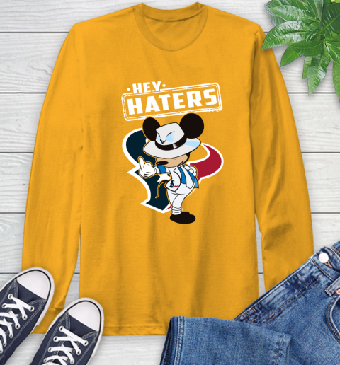 NFL Hey Haters Mickey Football Sports Houston Texans Long Sleeve T-Shirt 2