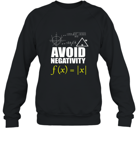 FUNNY AVOID NEGATIVITY T SHIRT Math Nerd Geek Student Teach Sweatshirt