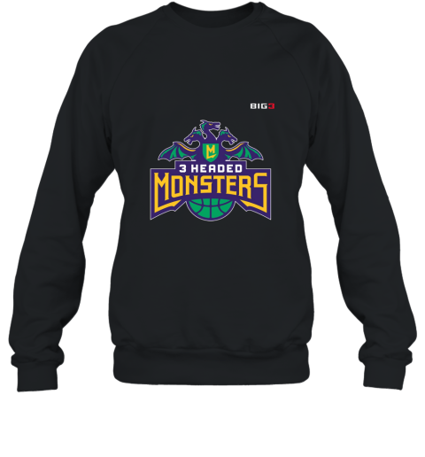 3 Headed Monsters  Big 3 basketball shirt Sweatshirt
