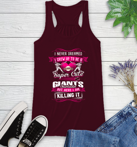 San Francisco Giants MLB Baseball I Never Dreamed I Grew Up To Be A Super Cute Cheerleader Racerback Tank 2