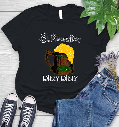 MLB Atlanta Braves St Patrick's Day Dilly Dilly Beer Baseball Sports Women's T-Shirt