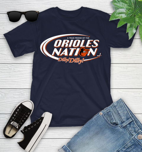 MLB A True Friend Of The Baltimore Orioles Dilly Dilly Baseball Sports Youth T-Shirt 2