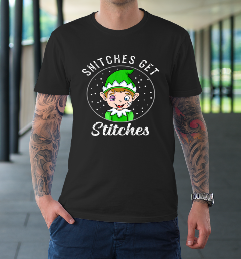 Snitches Get Stitches Shirt Elf Xmas Christmas T-Shirt