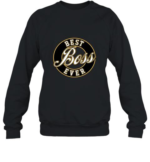 Best Boss Ever T Shirt (Classic Fit) Sweatshirt