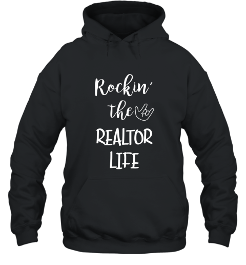 Rockin The Realtor T Shirt Humor Quotes With Sign Language Hooded