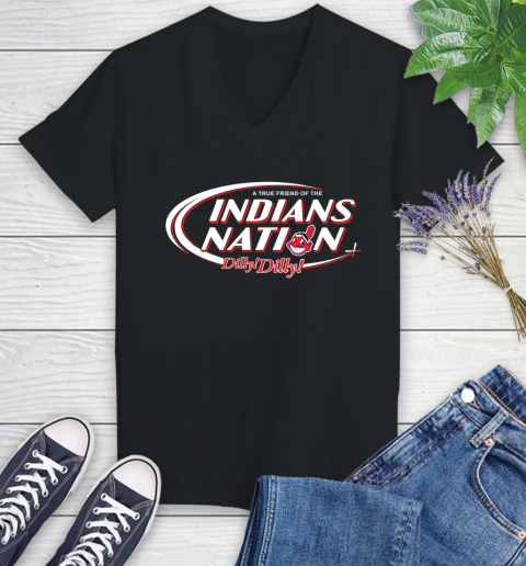 MLB A True Friend Of The Cleveland Indians Dilly Dilly Baseball Sports Women's V-Neck T-Shirt