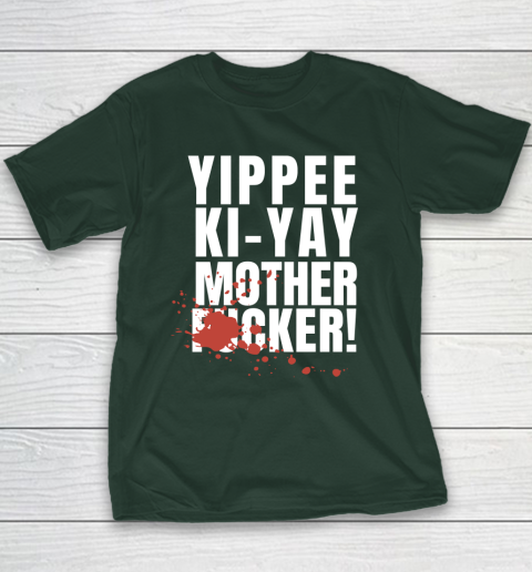 Yippee Ki Yay Mother F cker Youth T-Shirt 3