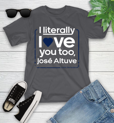 I literally love Jose Altuve Shirt Youth T-Shirt 6