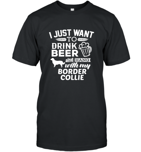 Border Collie Shirt I Just Want To Drink Wine Dog Gift Tee T-Shirt
