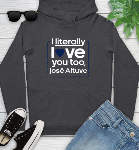 I literally love Jose Altuve Shirt Youth Hoodie 8