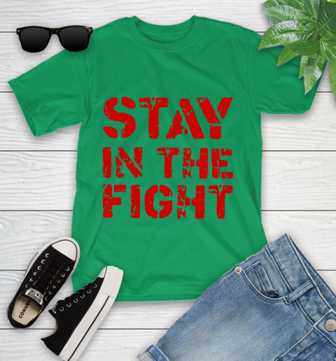 Stay In The Fight T Shirt Nationals Youth T-Shirt 6