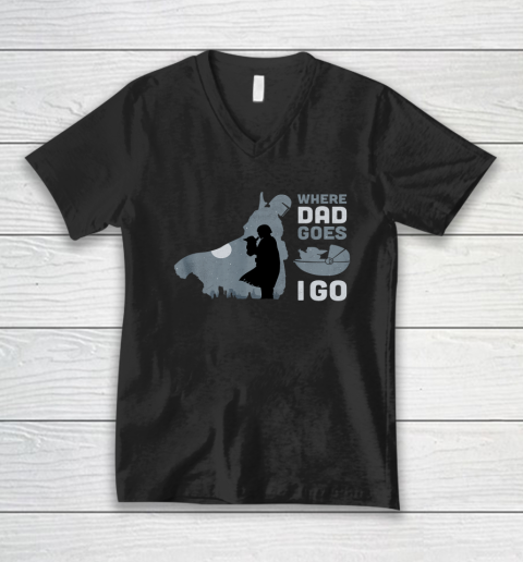 Star Wars The Mandalorian and Grogu Where Dad Goes I Go V-Neck T-Shirt