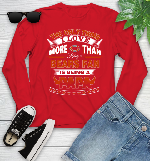 NFL The Only Thing I Love More Than Being A Chicago Bears Fan Is Being A Papa Football Youth Long Sleeve 11