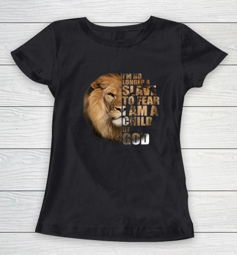 No Longer A Slave To Fear Child Of God Christian Women's T-Shirt