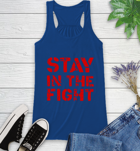 Stay In The Fight T Shirt Nationals Racerback Tank 9